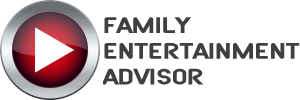 Family Entertainment Advisor